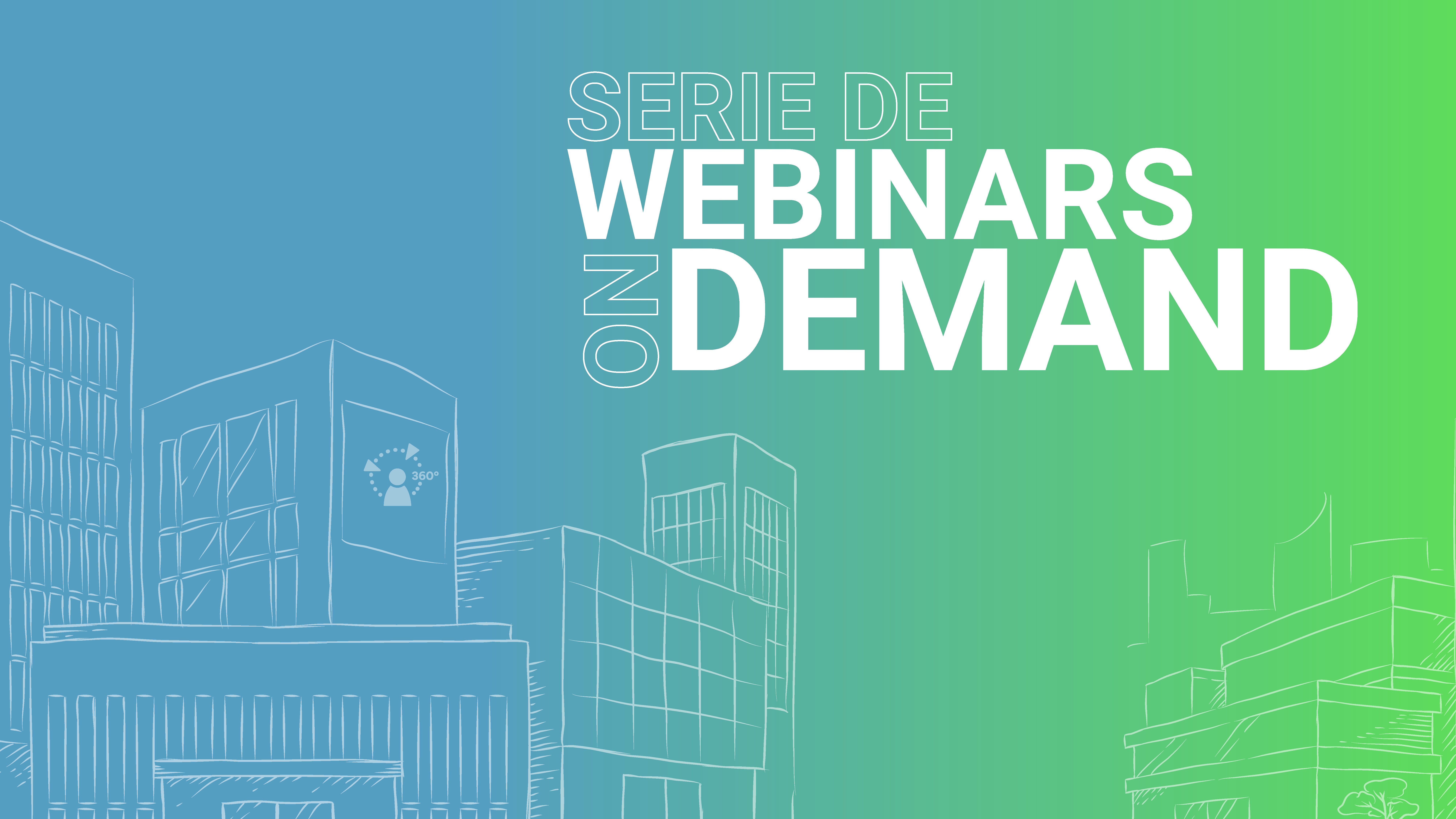 On-Demand Serie de Webinars